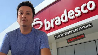 Cartões Bradesco ZERO ANUIDADE PRA SEMPRE a regra mudou [upl. by Walke]