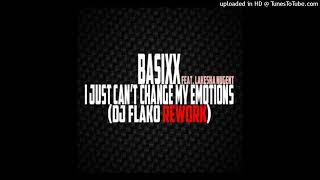 Basixx Feat LaKesha Nugent  I Just Cant Change My Emotions DJ FLAKO Rework 2k20 [upl. by Sremlahc]