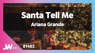 JW노래방 Santa Tell Me  Ariana Grande  JW Karaoke [upl. by Alpheus]