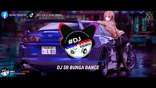 DJ SR BUNGA DANCE 3CHA 130BPM  DJ ZOLU STAR REMIX [upl. by Alba]