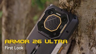 Ulefone Armor 26 Ultra First Look  Ultra Flagship Design [upl. by Celik]