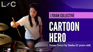 Lydian Collective  Cartoon Hero  Drum Cover by Sasha 11 years old [upl. by Rimaa]