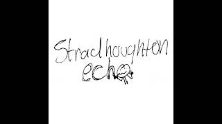 Stradhoughton Echo  8 Songs [upl. by Nollat786]