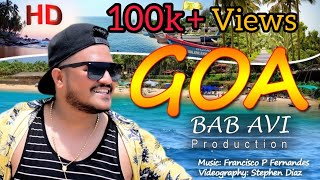 GOA New Konkani Official Music Video By Bab Avi Braganza [upl. by Aneen]