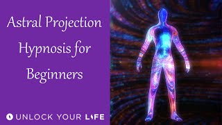 Astral Projection Hypnosis for Beginners [upl. by Lertnahs392]