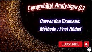 Comptabilité Analytique S3 Correction Examen 2018 Khihel [upl. by Enidaj]