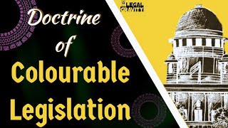 Doctrine of Colourable Legislation  Article 246  Constitution of India LEGALGRAVITY [upl. by Atoked]