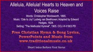 Alleluia Alleluia Hearts To Heaven And Voices RaiseOde to Joy  Hymn Lyrics amp Music [upl. by Dorie456]