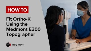 How To  Fit OrthoK using the Medmont E300 Topographer Studio 61 [upl. by Lyris]