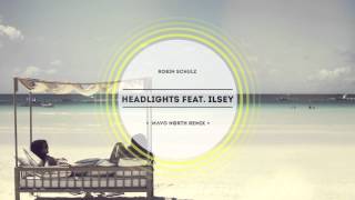 Robin Schulz  Headlights feat Ilsey Mavo North Remix [upl. by Stark]