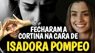 Fecharam a cortina na CARA DE ISADORA POMPEO NEM RECIFE [upl. by Akirdnuhs482]