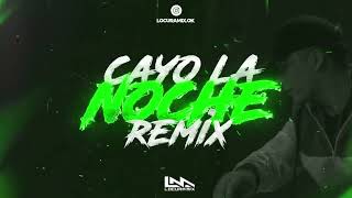 CAYO LA NOCHE  Remix  ⚡ LOCURA MIX [upl. by Allehcram426]