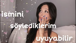 türkçe asmr ismini duyana kadar uyuyamazsın 🚫 [upl. by Atnohs830]