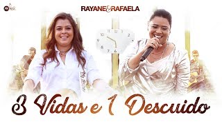 Rayane amp Rafaela  3 vidas e 1 Descuido [upl. by Westberg]