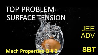 Top problem on Surface Tension  Capillarity for JEE Advanced sbt jeeadvanced surfacetension [upl. by Glory298]