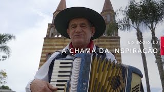 REVEZAMENTO DA TOCHA – EPISÓDIO 10 – A CHAMA DA INSPIRAÇÃO [upl. by Loydie683]