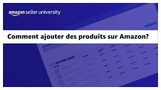 COMMENT AJOUTER VOTRE PREMIER PRODUIT DANS AMAZON SELLER CENTRAL EN 2024 [upl. by Screens]