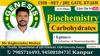 Carbohydrates Epimers  Biochemistry  Lecture3  New online quotBatchquot for CSIR NETJRF  IITJAM [upl. by Dreddy799]