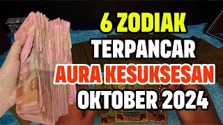 6 ZODIAK TERPANCAR AURA KESUKSESANNYA DI BULAN OKTOBER 2024 [upl. by Aylsworth]