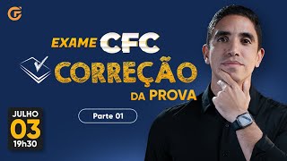 EXAME CFC 20241 CORREÇÃO DA PROVA  PARTE 01 [upl. by Brackett]