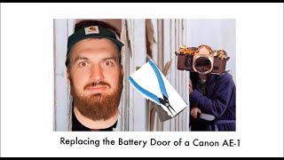 Canon AE 1 Battery Door Replacement [upl. by Cahilly]