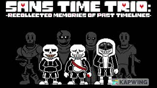 Sans Time Trio Phase 25 Recollected Memories of Past Timelines [upl. by Esiled353]