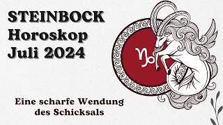 Steinbock Horoskop für Juli 2024 diese Chance kommt nur einmal [upl. by Holleran]