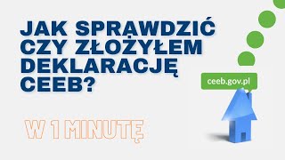 Jak sprawdzić czy złożyłem deklarację CEEB Sprawdzanie Centralnej Bazy Emisyjności Budynków [upl. by Bremser]