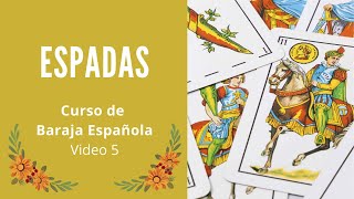 ESPADAS Video 5  CURSO DE BARAJA ESPAÑOLA [upl. by Eesdnyl]