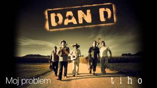 Dan D  Moj problem Acoustic [upl. by Agripina]