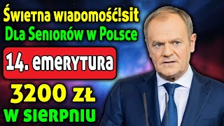 Aktualne aktualności 14 emerytura w sierpniu ZUS prześle 3200 zł wszystkim seniorom [upl. by Danni]