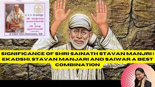 Significance of Shri Sainath Stavan Manjri  Ekadshi Stavan manjari and Saiwar a best combination [upl. by Belanger]