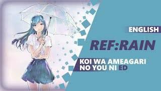 ENGLISH KOI WA AMEAGARI NO YOU NI AFTER THE RAIN ED  Refrain Dima Lancaster [upl. by Nylrehs]