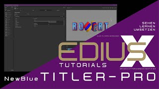 EDIUS  NewBlue Titler Pro Basis Lernkurs [upl. by Nosneh274]