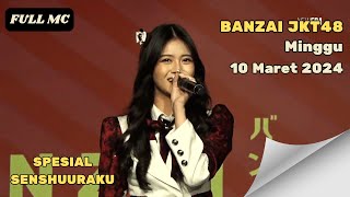 FULL MC SENSHUURAKU BANZAI JKT48  10 MARET 2024 [upl. by Susy]