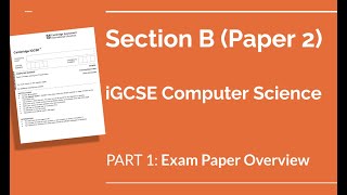 iGCSE Computer Science 0478 Exam Paper 2 Section B  part1 [upl. by Ardnasela]