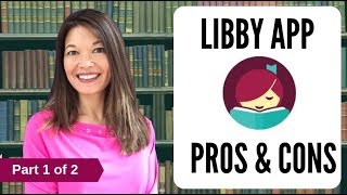 Libby App Tutorial  Pros and Cons 1 of 2 [upl. by Blackman916]