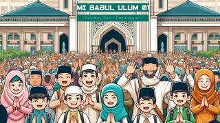 Profil Madrasah Ibtidaiyah Babul Ulum 01 24quot [upl. by Enelam676]