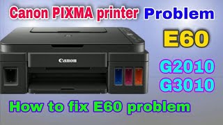 E60 error canon  E60 error in canon G2010  how to solve canon g2010 E60 error  All G2000 Series [upl. by Tova]