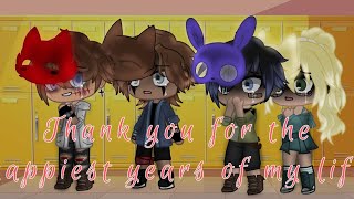 Thank you for the happiest years of my life meme Original Concept ft fnaf tormentors [upl. by Alverta]