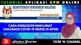 Cara Kemaskini Maklumat Vaksinasi Covid19 Murid di APDM [upl. by Jolie]