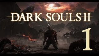 Dark Souls 2  Lets Play Part 1 Things Betwixt [upl. by Eelanaj276]