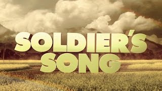 Soldiers Song  Music Video Edition [upl. by Ahsok]