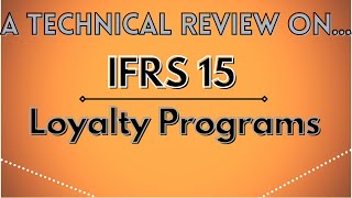 Solving Loyalty Points Revenue Recognition AOs IFRS 15  CPA Canada PEP and CFE [upl. by Dogs780]