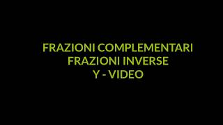 Frazioni complementari ed inverse [upl. by Llewop]