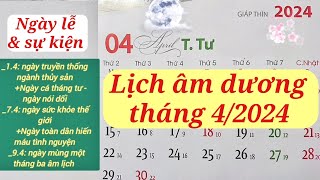 Lịch tháng 42024  Lịch âm hôm nay 2024  Lịch vạn niên 2024 [upl. by Garvey261]