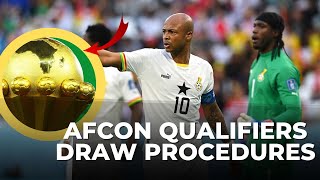 GHANA BLACK STARS POT FOR AFCON 2025 QUALIFIERS DRAW REVEALED amp PROCEDURE [upl. by Chow]