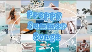 Preppy Songs for this Summer🌊🐬🐚🥥🐢🌴 [upl. by Bradney533]