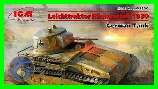 Leichttraktor Rheinmetall 1930 from ICM [upl. by Nosraep612]