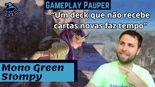 GAMEPLAY PAUPER Mono Green Stompy [upl. by Inalaehon941]